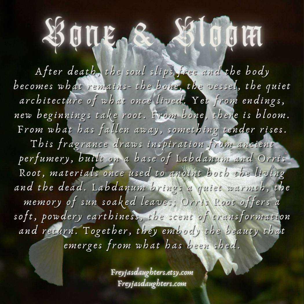 Bone & Bloom Perfume; Memento Mori Collection, 30ml EDP: Orris, Labdanum, Mineral Veil