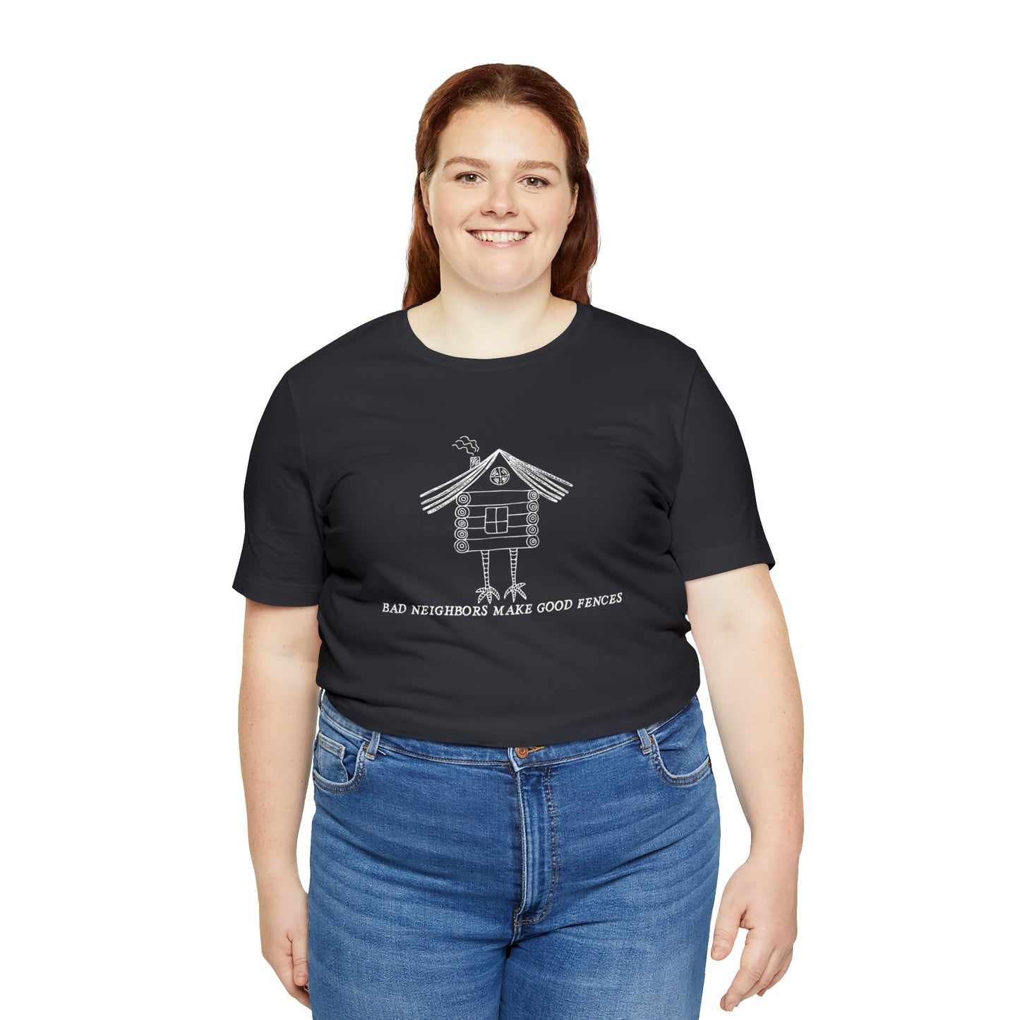 Baba Yaga hut T-Shirt, Bad Neighbors make good fences Unisex T-shirt, Celtic Tee