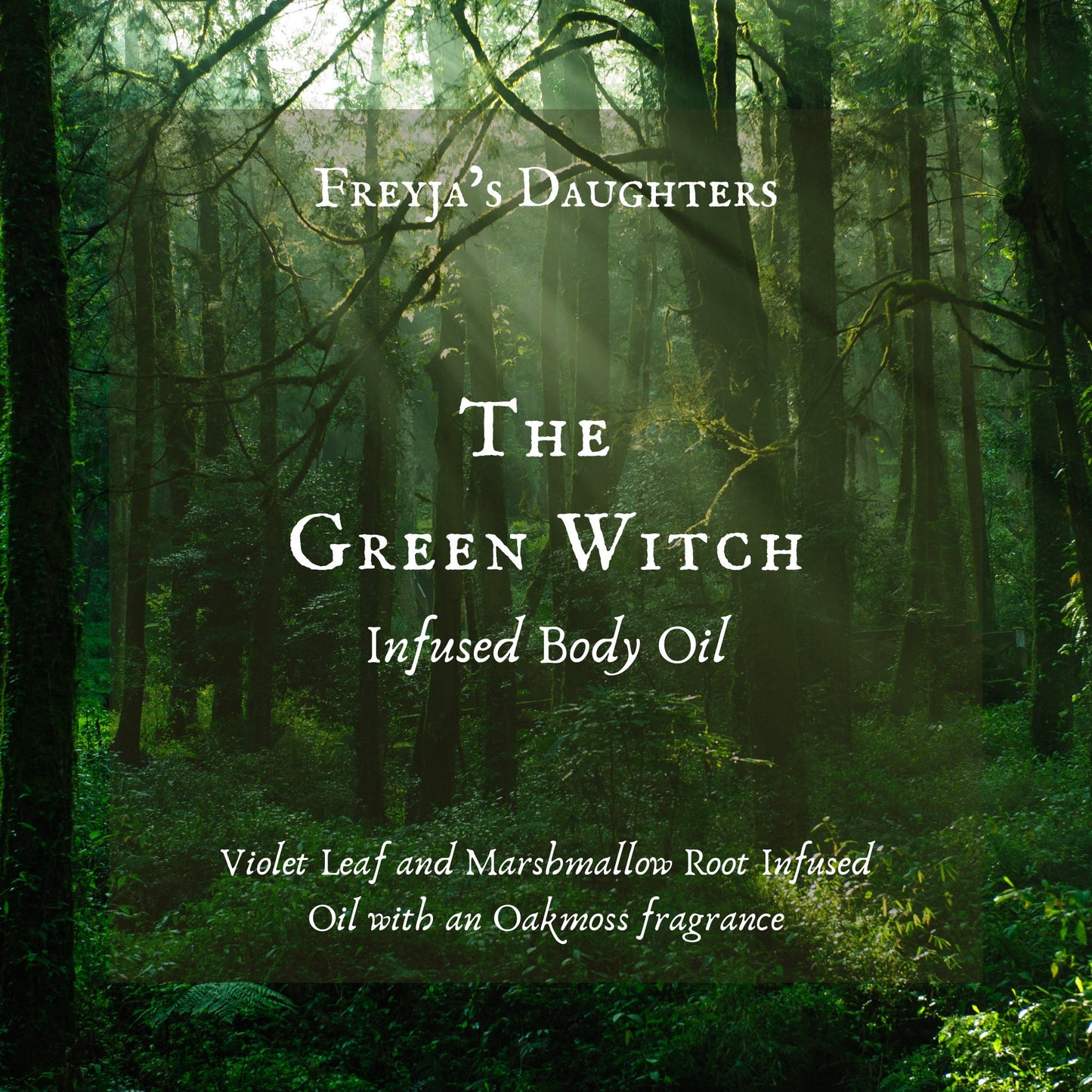 The Green Witch Oil, Infused Body Oil, Ritual Oil