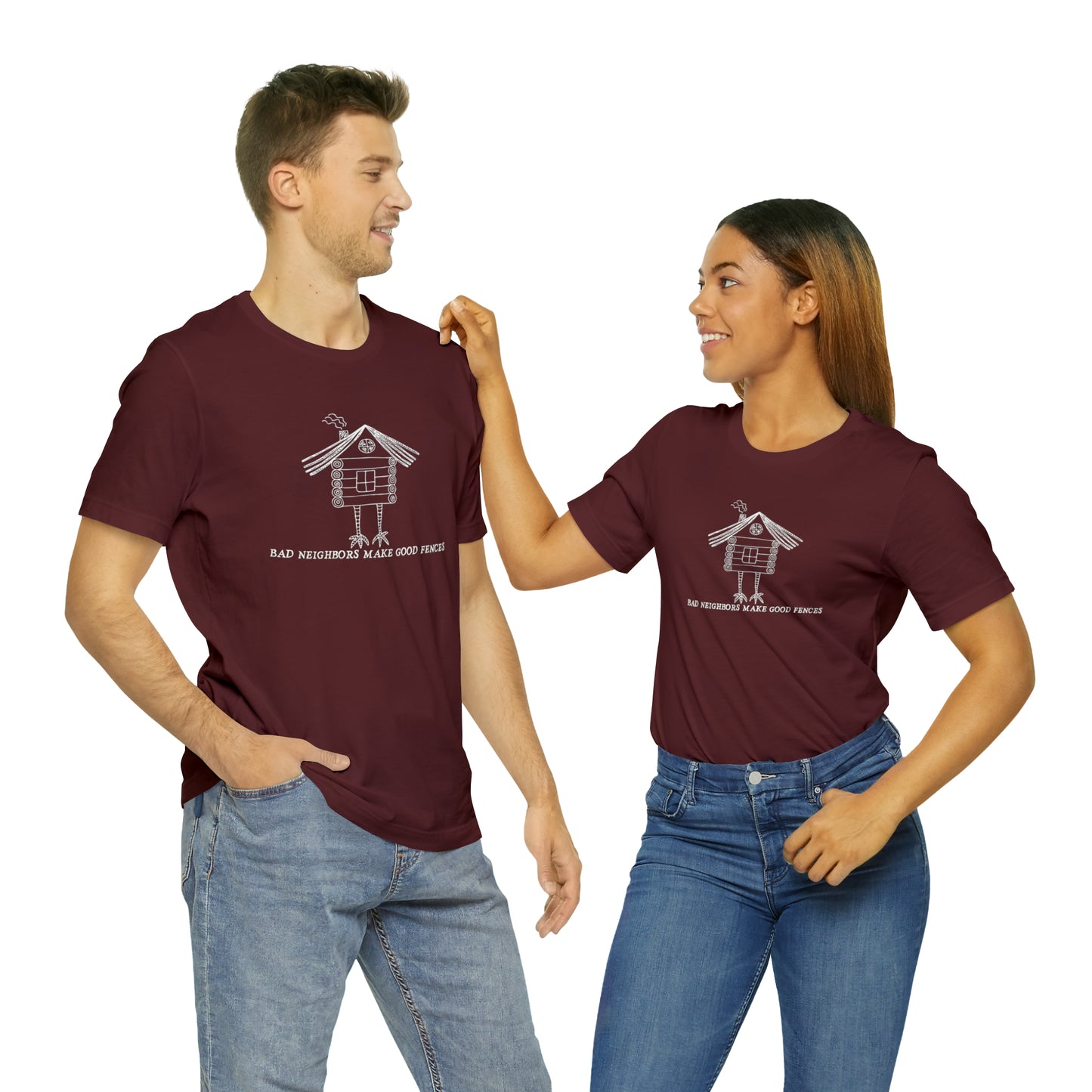 Baba Yaga hut T-Shirt, Bad Neighbors make good fences Unisex T-shirt, Celtic Tee