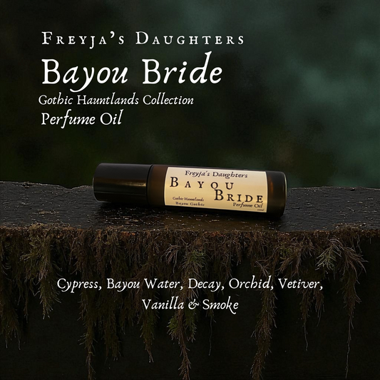 Bayou Bride Perfume, Gothic Hauntlands Collection, Bayou Gothic