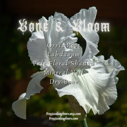 Bone & Bloom Perfume; Memento Mori Collection, 30ml EDP: Orris, Labdanum, Mineral Veil