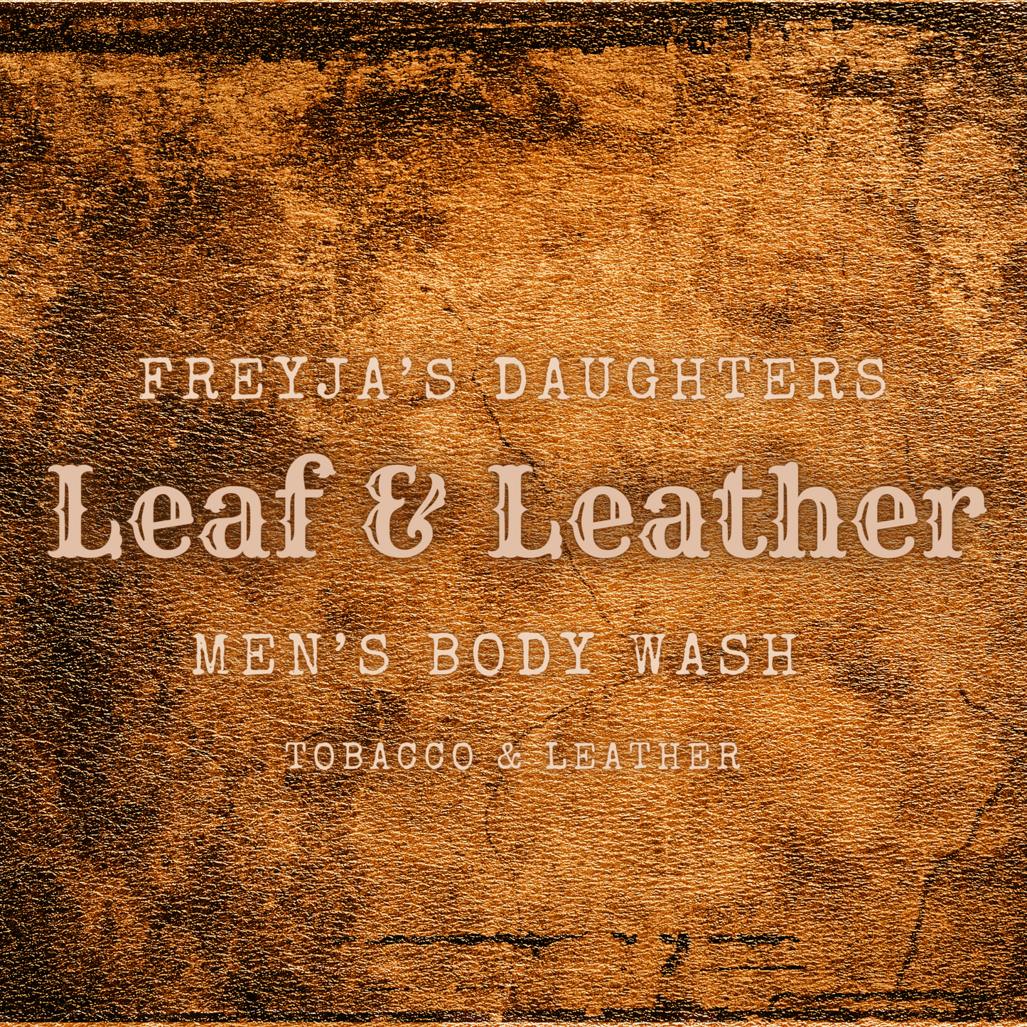 Leaf and Leather Body Wash