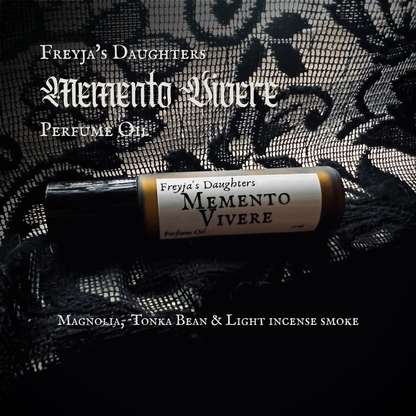 Memento Vivere Perfume; Memento Mori Collection, Perfume Oil: Magnolia, Tonka, Light Incense