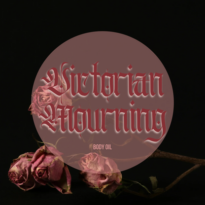 Victorian Mourning Body Oil: Jammy Overripe Rose, Dark Incense