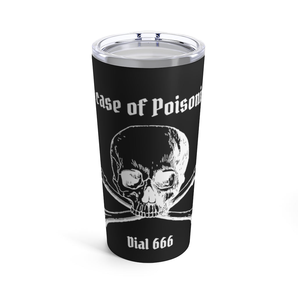 In Case of Poisoning Tumbler, 20oz Insulated Travel Mug, Stainless Steel, 'In case of Poisoning, Dial 666' Cup, Skull and Crossbones